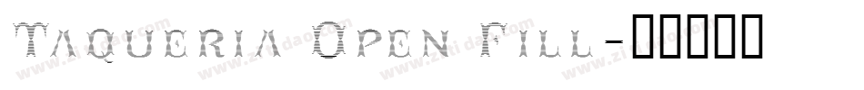 Taqueria Open Fill字体转换